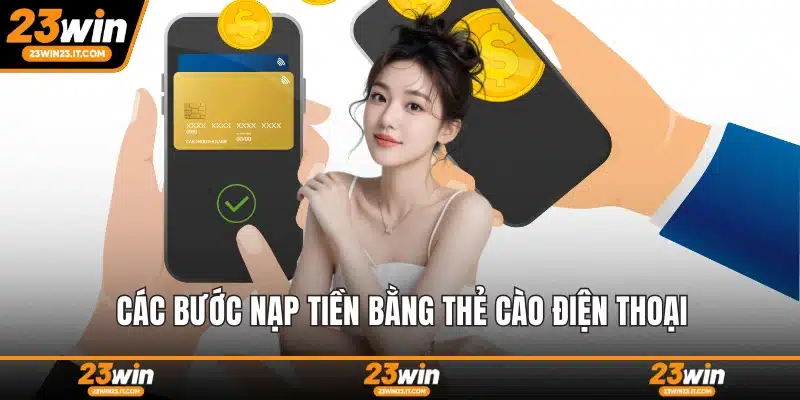 Các bước nạp tiền bằng thẻ cào điện thoại
