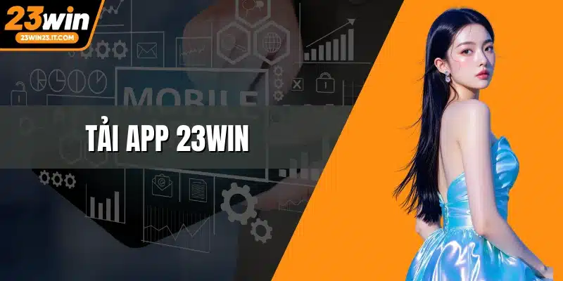 Tải App 23WIN