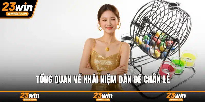 Tổng quan về khái niệm dàn đề chẵn lẻ