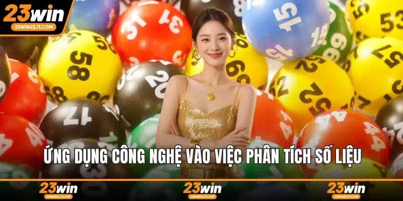Ứng dụng công nghệ vào việc phân tích số liệu