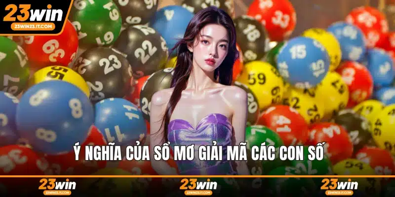 Ý nghĩa của sổ mơ giải mã các con số